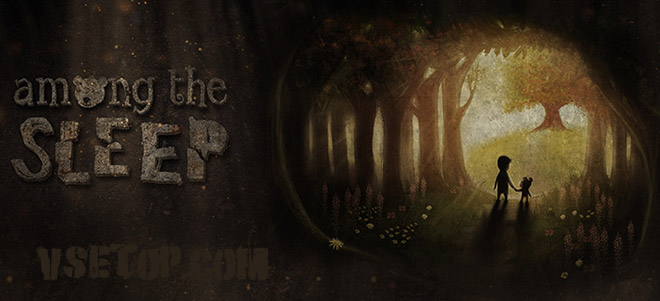 Among the Sleep: Enhanced Edition v3.0.1 – торрент Among the Sleep: Enhanced Edition v3.0.1 – торрент