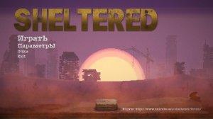 Sheltered v1.9 - полная версия на русском