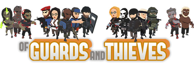 Of Guards And Thieves - игра на стадии разработки Of Guards And Thieves - игра на стадии разработки