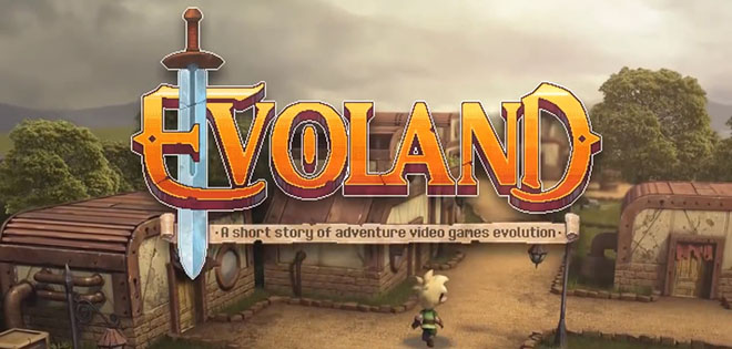 Evoland v1.1.2490 – полная версия на русском Evoland v1.1.2490 – полная версия на русском