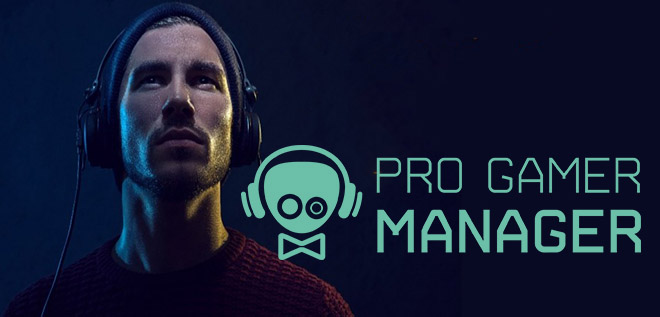 Pro Gamer Manager Build 178 - полная версия Pro Gamer Manager Build 178 - полная версия