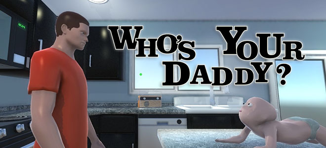 Who's Your Daddy Build 15656291 - полная версия