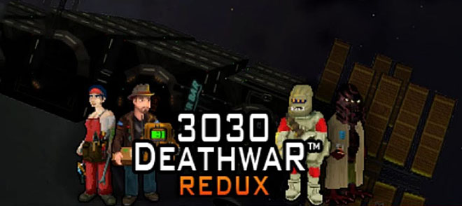 3030 Deathwar Redux v1.40c - полная версия 3030 Deathwar Redux v1.40c - полная версия
