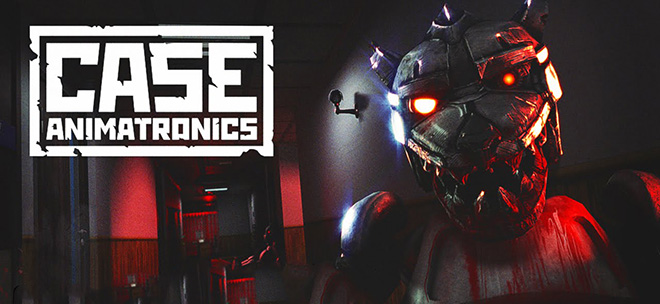CASE: Animatronics - полная версия на русском CASE: Animatronics - полная версия на русском