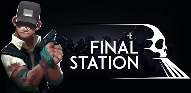 The Final Station v1.5 – полная версия на русском The Final Station v1.5 – полная версия на русском
