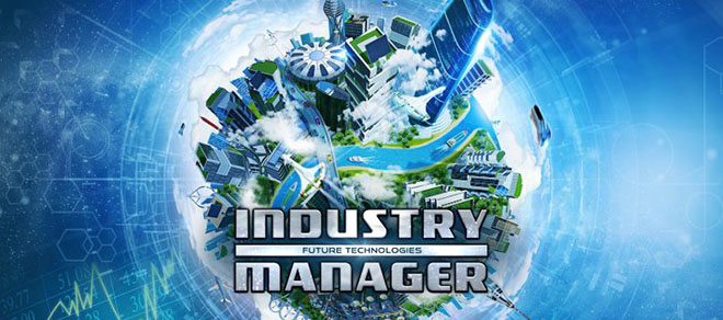 Industry Manager: Future Technologies v1.1.3 - полная версия на русском Industry Manager: Future Technologies v1.1.3 - полная версия на русском