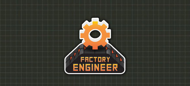 Factory Engineer v1.0.20011.010520 - полная версия Factory Engineer v1.0.20011.010520 - полная версия