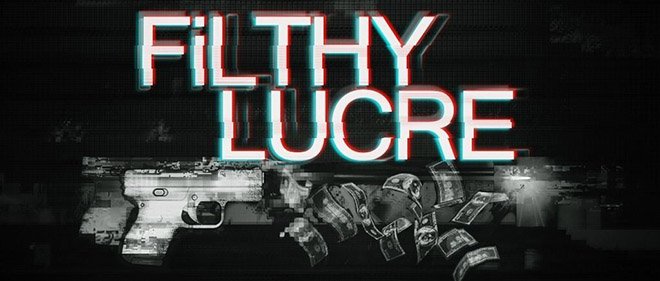 Filthy Lucre на русском - торрент Filthy Lucre на русском - торрент