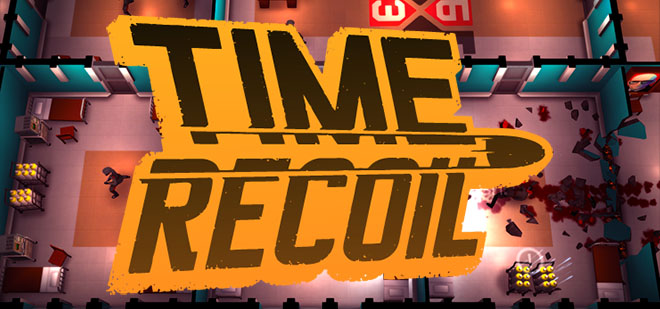 Time Recoil v1.0.3 Time Recoil v1.0.3