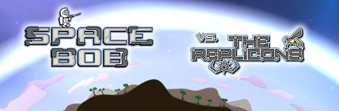 Space Bob vs The Replicons v0.460 - игра на стадии разработки Space Bob vs The Replicons v0.460 - игра на стадии разработки