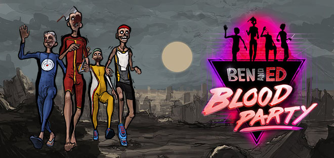 Ben and Ed - Blood Party - полная версия Ben and Ed - Blood Party - полная версия