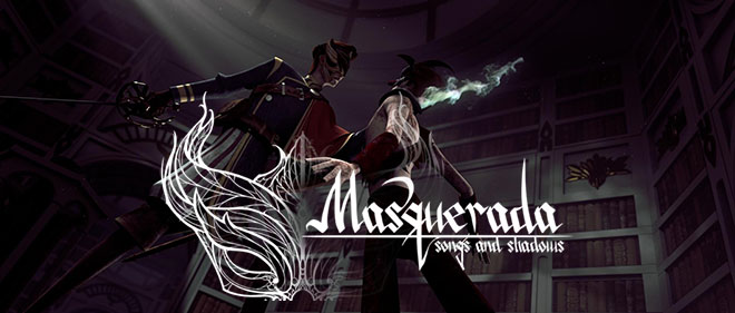 Masquerada: Songs and Shadows v1.22 Masquerada: Songs and Shadows v1.22