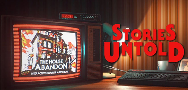 Stories Untold v1.12 – торрент Stories Untold v1.12 – торрент
