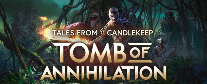 Tales from Candlekeep: Tomb of Annihilation – торрент Tales from Candlekeep: Tomb of Annihilation – торрент