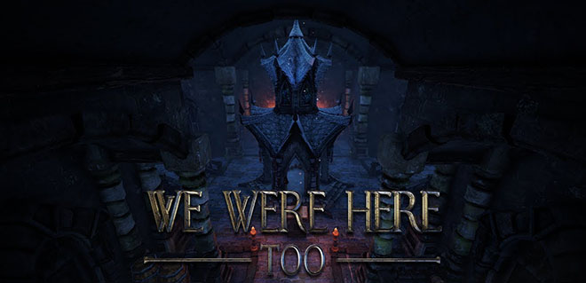 We Were Here Too v02.02.2018 - торрент We Were Here Too v02.02.2018 - торрент