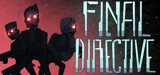 Final Directive – полная версия Final Directive – полная версия