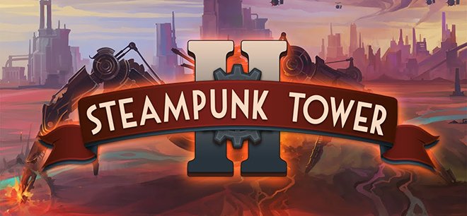 Steampunk Tower 2 v1.2 - торрент Steampunk Tower 2 v1.2 - торрент