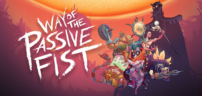 Way of the Passive Fist v1.1.0.3 - полная версия Way of the Passive Fist v1.1.0.3 - полная версия