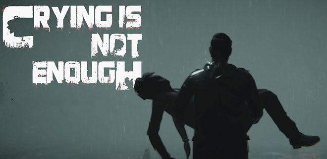 Crying is not Enough Remastered v218.2.6 – на русском Crying is not Enough Remastered v218.2.6 – на русском