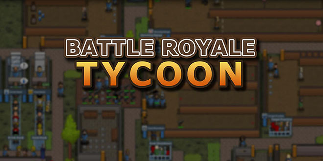 Battle Royale Tycoon v1.03 - полная версия на русском Battle Royale Tycoon v1.03 - полная версия на русском
