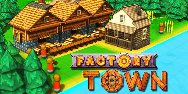 Factory Town v2.2.7 – торрент