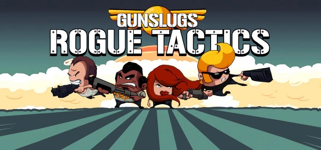 Gunslugs 3:Rogue Tactics v1.0.10b Gunslugs 3:Rogue Tactics v1.0.10b