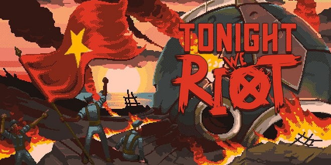 Tonight We Riot - торрент Tonight We Riot - торрент