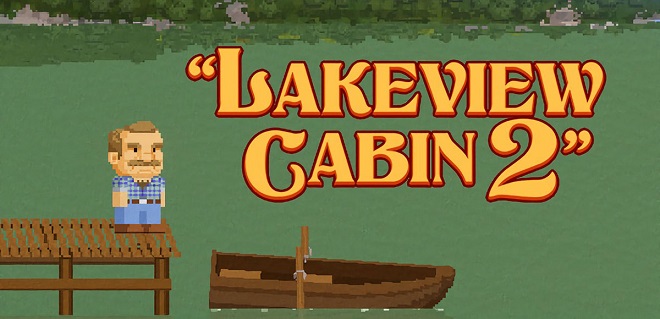 Lakeview Cabin 2 v12.02.2024 - торрент