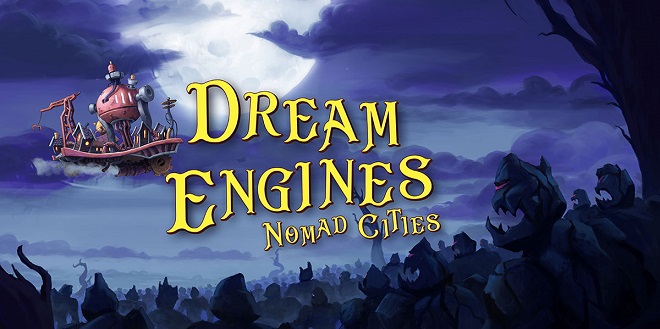 Dream Engines: Nomad Cities v1.0.549 торрент