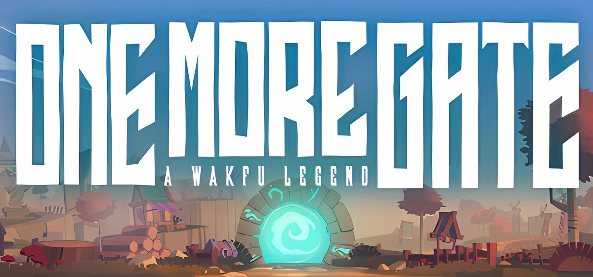 One More Gate A Wakfu Legend Build 14465544 - торрент