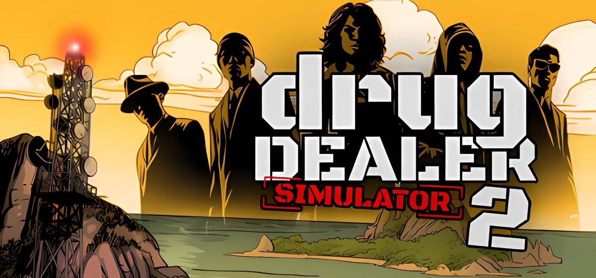 Drug Dealer Simulator 2