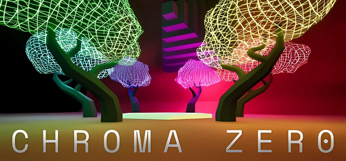 Chroma Zero
