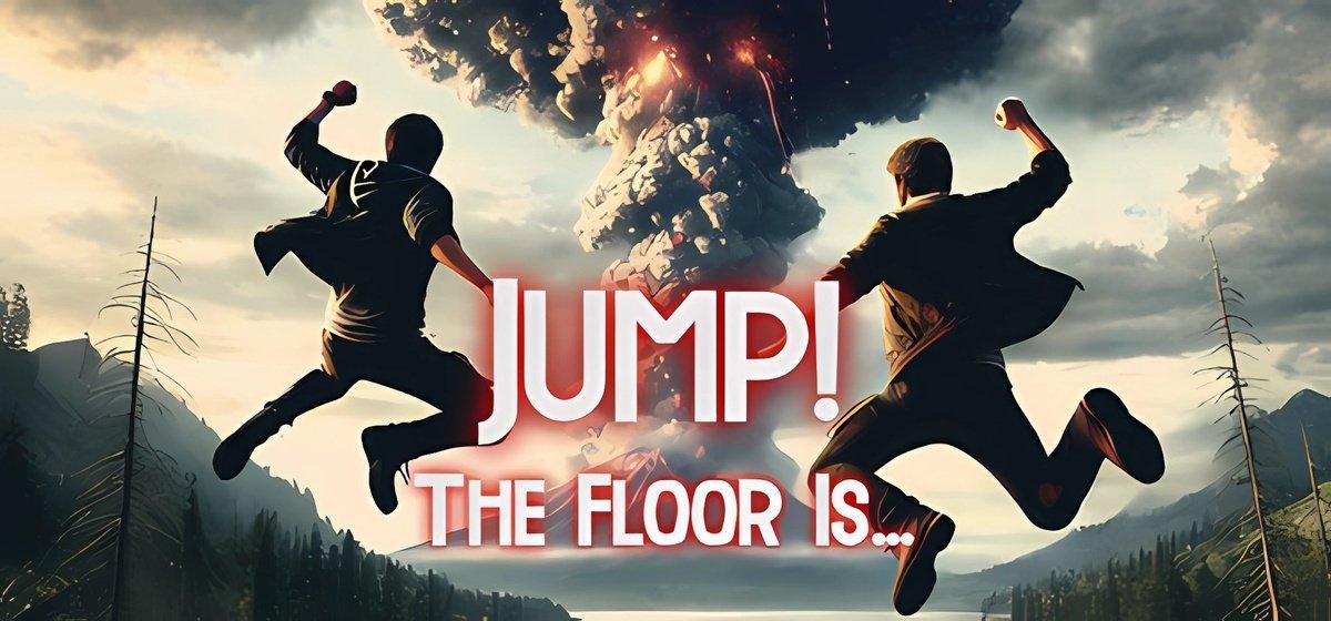 JUMP! The Floor Is