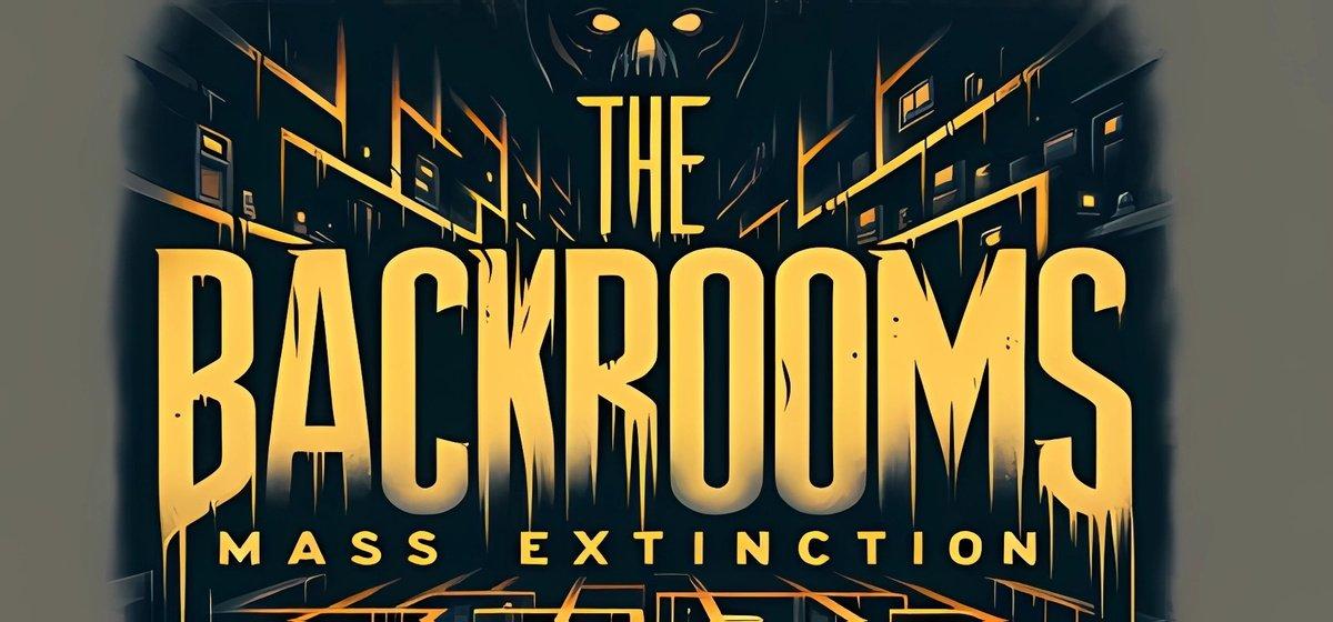 The Backrooms Mass Extinction