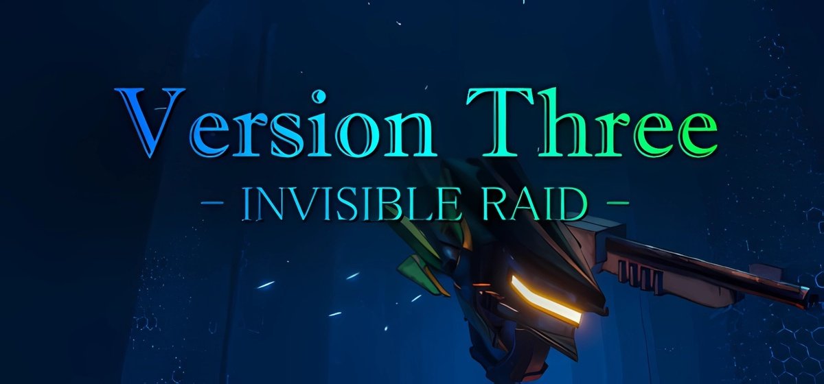 VersionThree INVISIBLE RAID