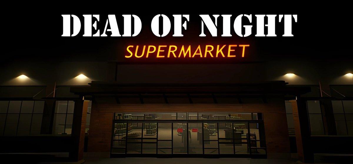 Dead of Night Supermarket