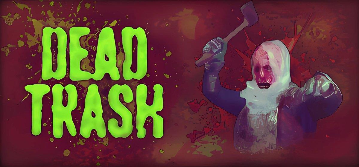 DEAD TRASH