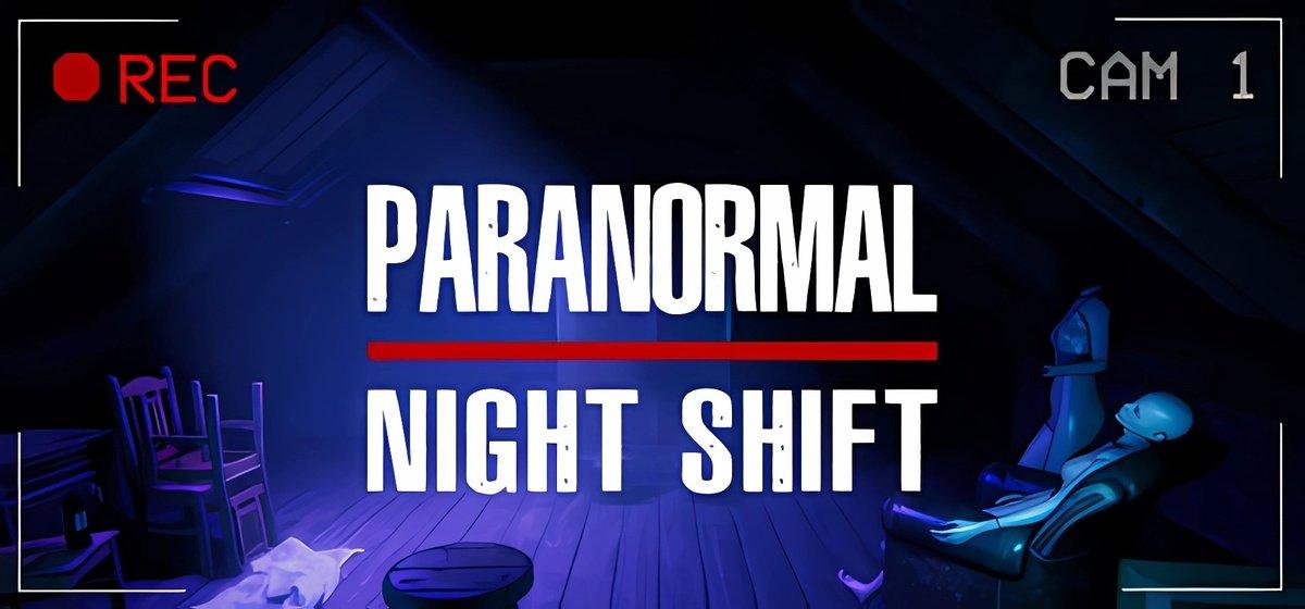 Paranormal Night Shift