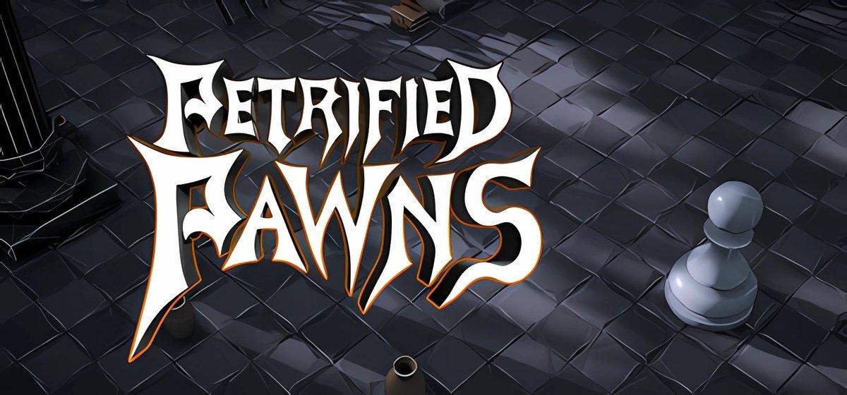 Petrified Pawns