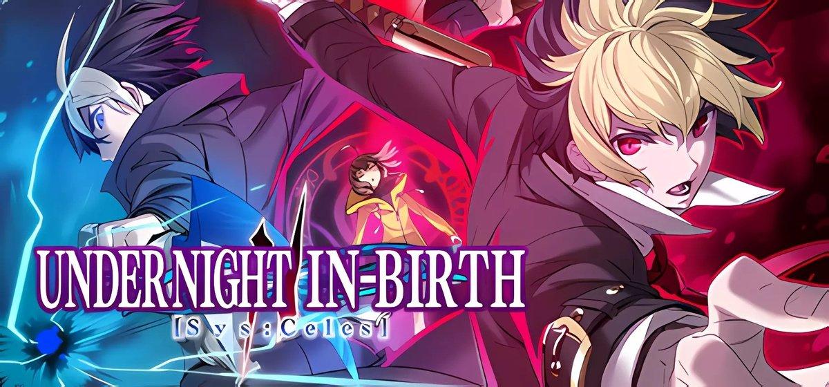 UNDER NIGHT IN-BIRTH II SysCeles