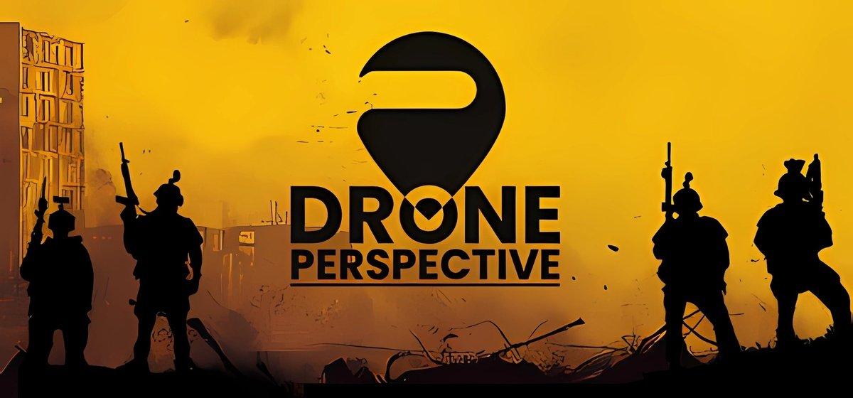 DRONE PERSPECTIVE