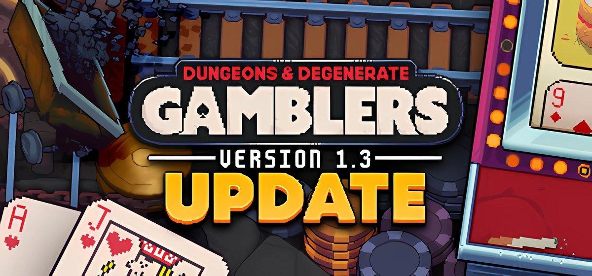 Dungeons And Degenerate Gamblers