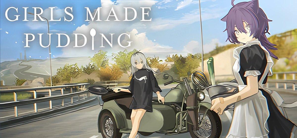 GIRLS MADE PUDDING