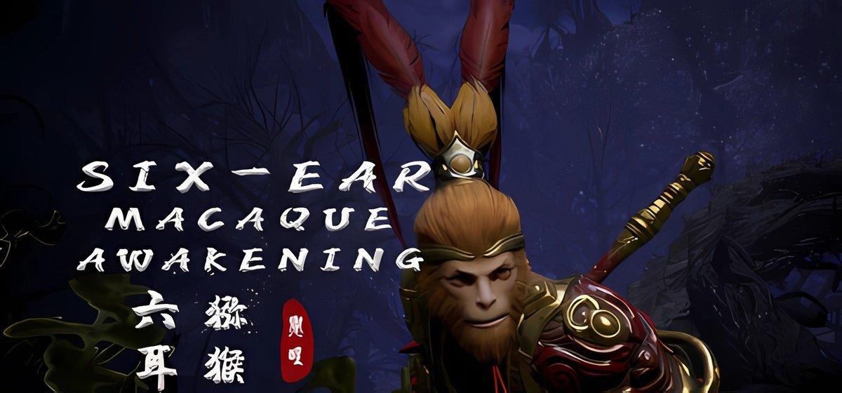 Six-Ear Macaque Awakening