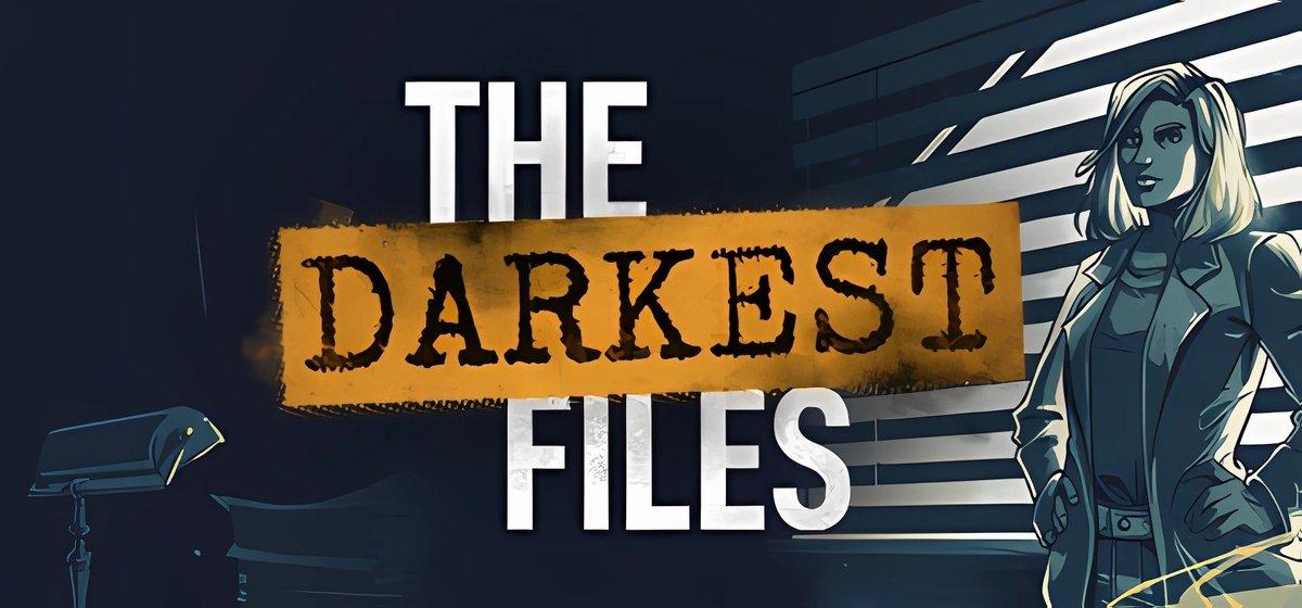 The Darkest Files