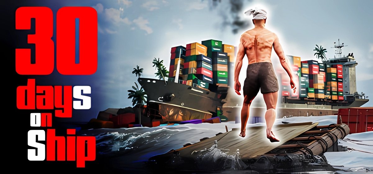 30 Days on Ship