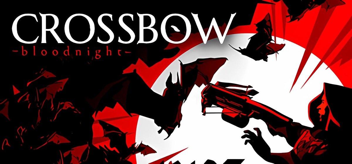 CROSSBOW Bloodnight