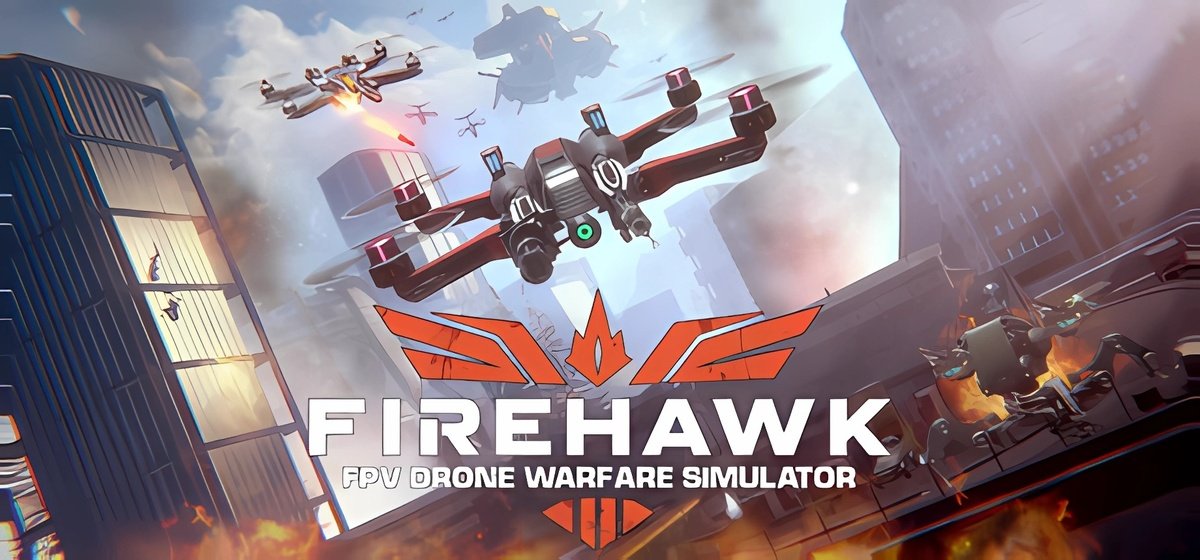 Firehawk FPV Drone Warfare Simulator