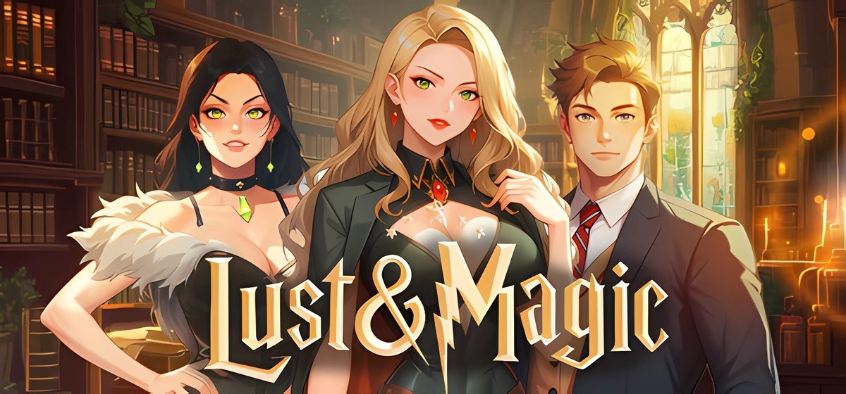 LUST & MAGIC