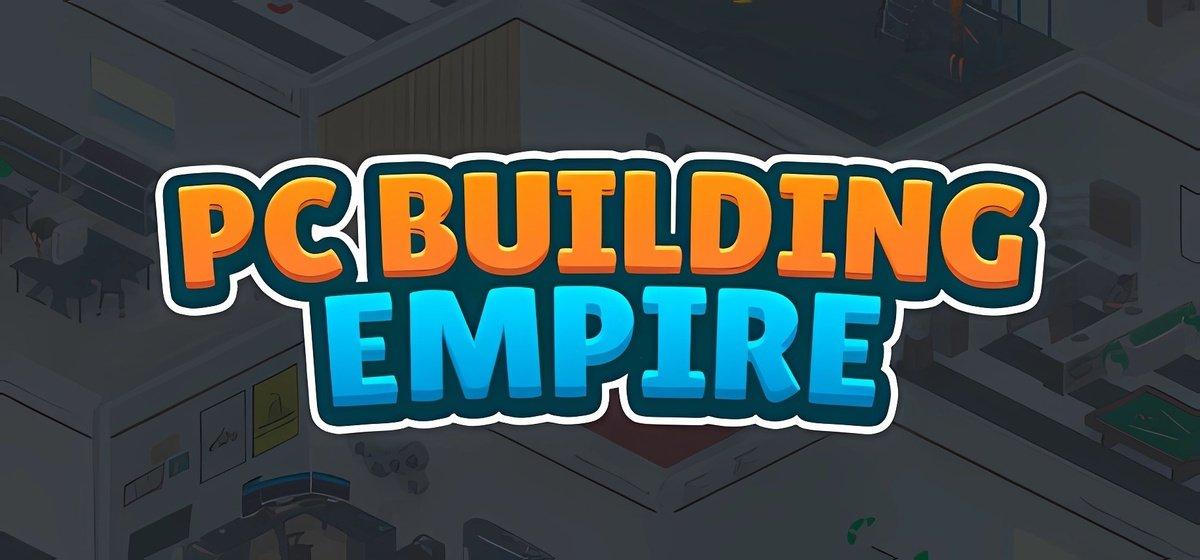 PC Building Empire